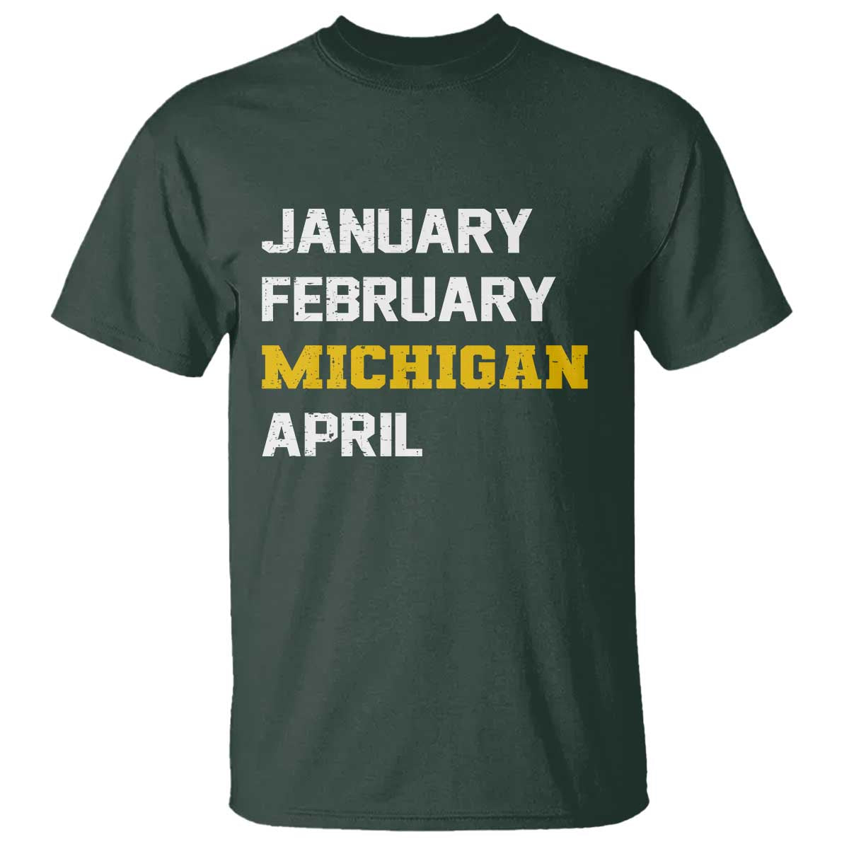 January February Michigan April T Shirt Basketball Game Day