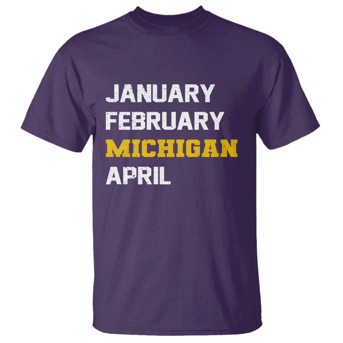 January February Michigan April T Shirt Basketball Game Day