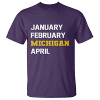 January February Michigan April T Shirt Basketball Game Day