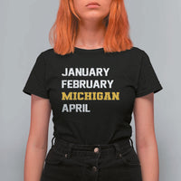 January February Michigan April T Shirt For Women Basketball Game Day
