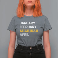 January February Michigan April T Shirt For Women Basketball Game Day