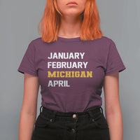 January February Michigan April T Shirt For Women Basketball Game Day