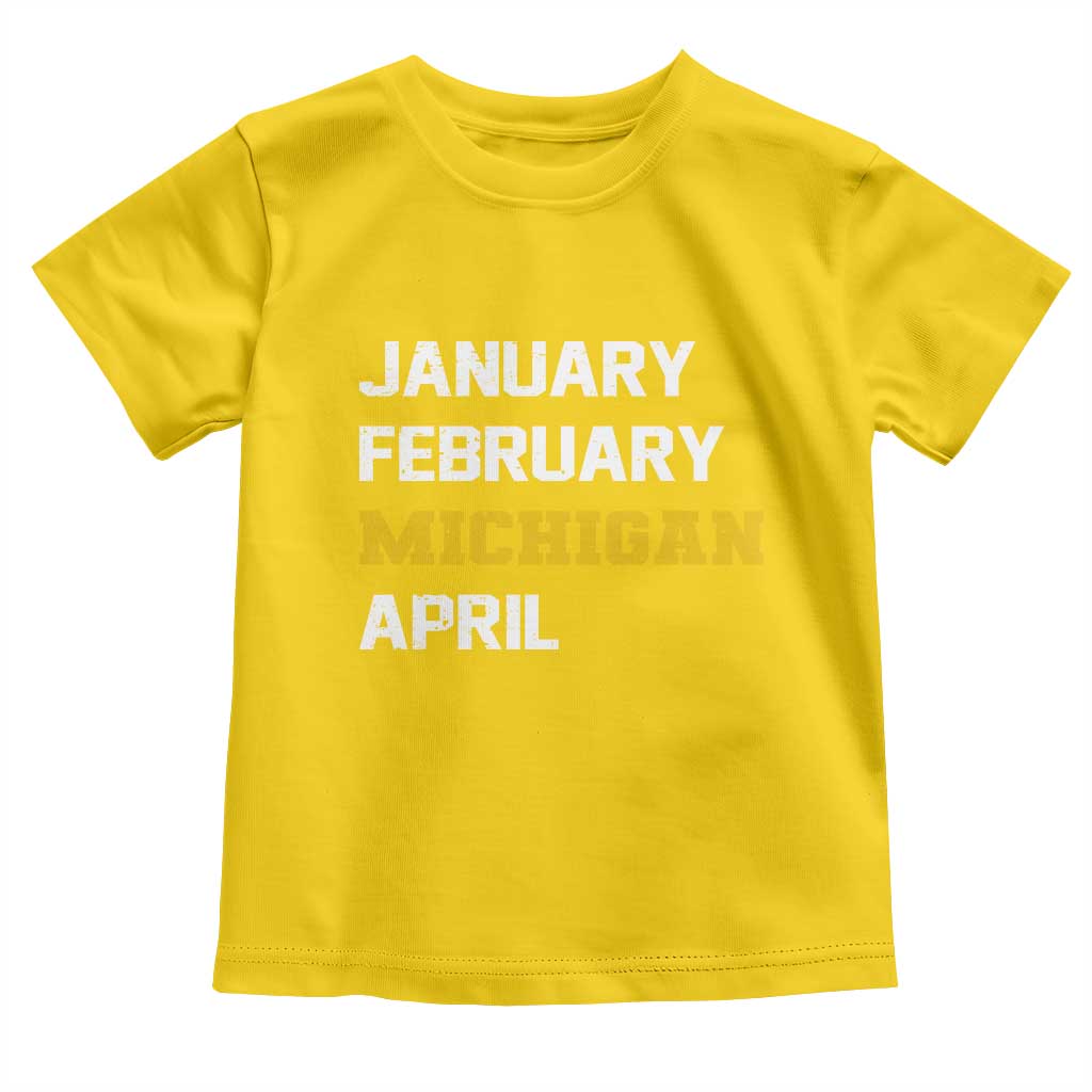 January February Michigan April Toddler T Shirt Basketball Game Day