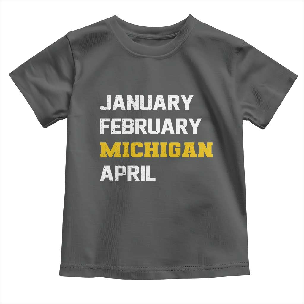 January February Michigan April Toddler T Shirt Basketball Game Day