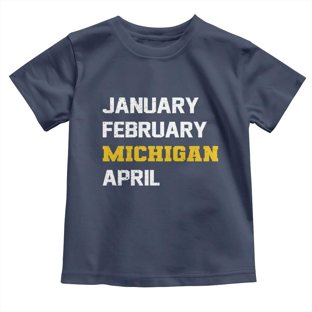 January February Michigan April Toddler T Shirt Basketball Game Day