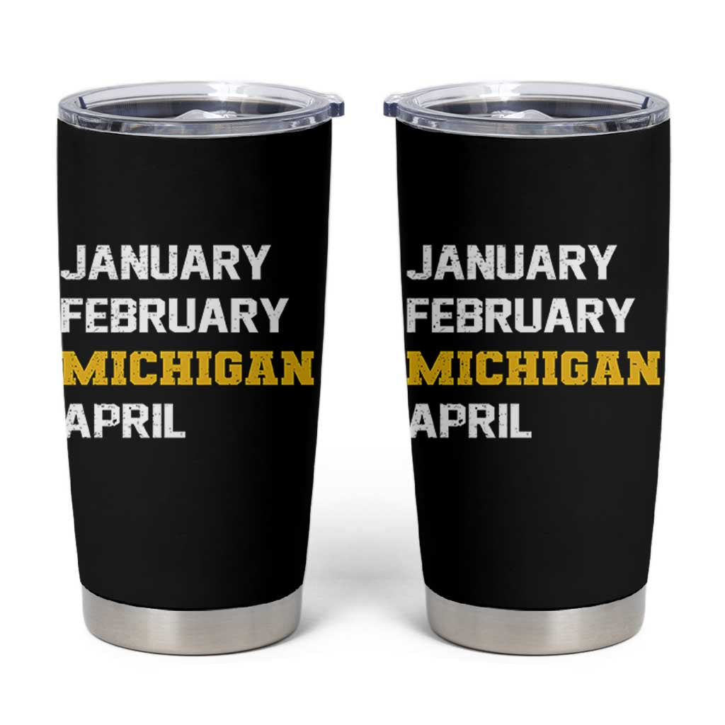 January February Michigan April Tumbler Cup Basketball Game Day