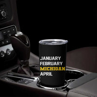 January February Michigan April Tumbler Cup Basketball Game Day