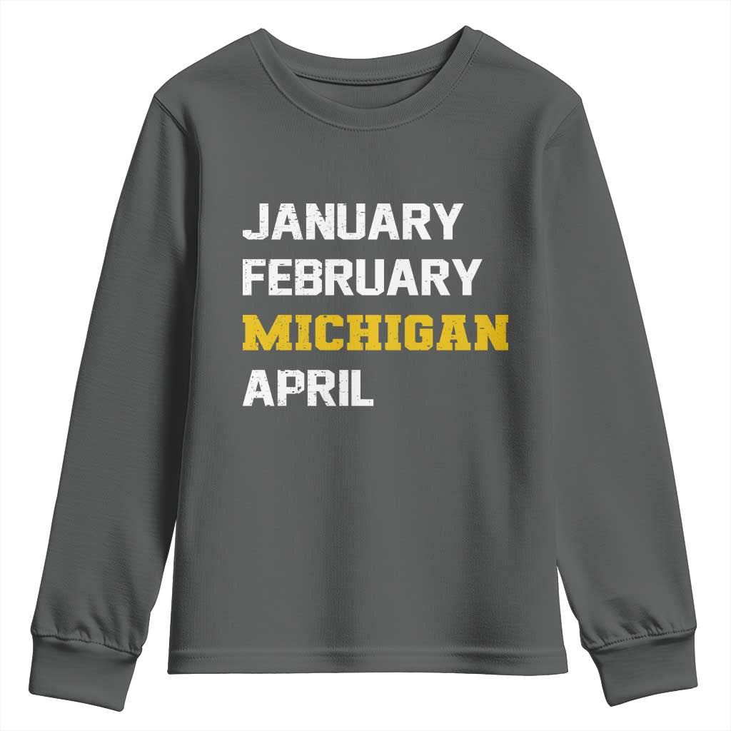 January February Michigan April Youth Sweatshirt Basketball Game Day