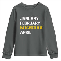 January February Michigan April Youth Sweatshirt Basketball Game Day