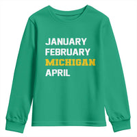 January February Michigan April Youth Sweatshirt Basketball Game Day