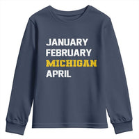 January February Michigan April Youth Sweatshirt Basketball Game Day
