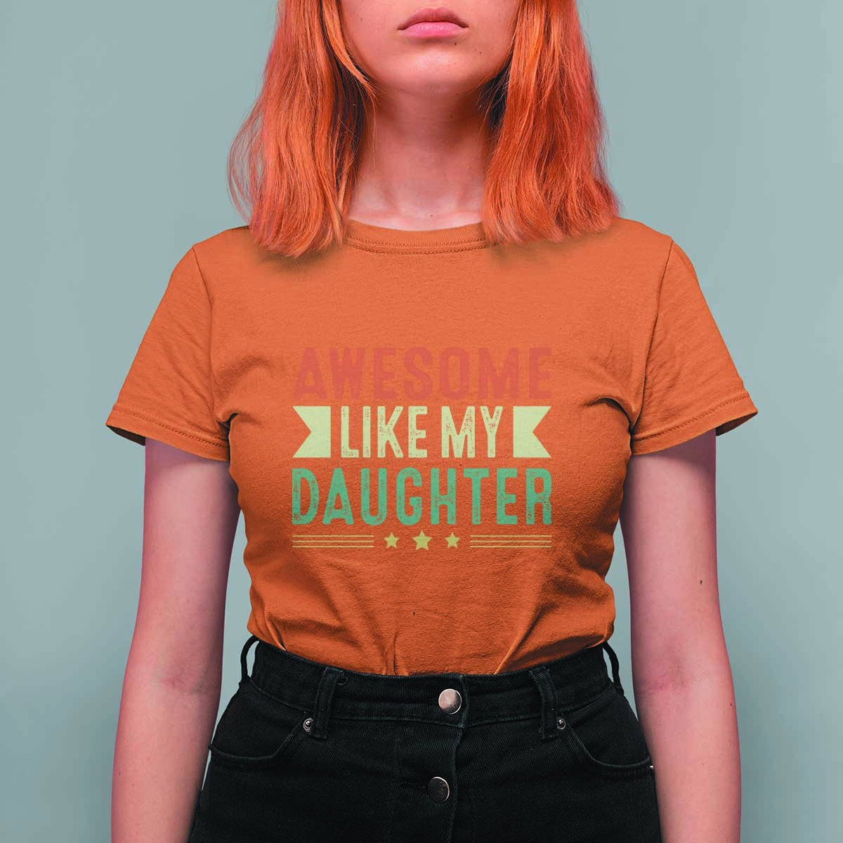Funny Dad T Shirt For Women Awesome Like My Daughters Father's Day - Wonder Print Shop