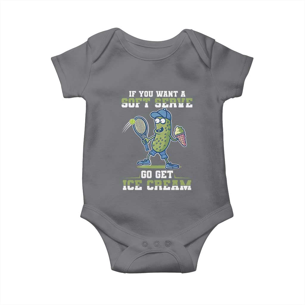 Funny Pickeball Baby Onesie If You Want A Soft Serve Go Get Ice Cream Paddle - Wonder Print Shop