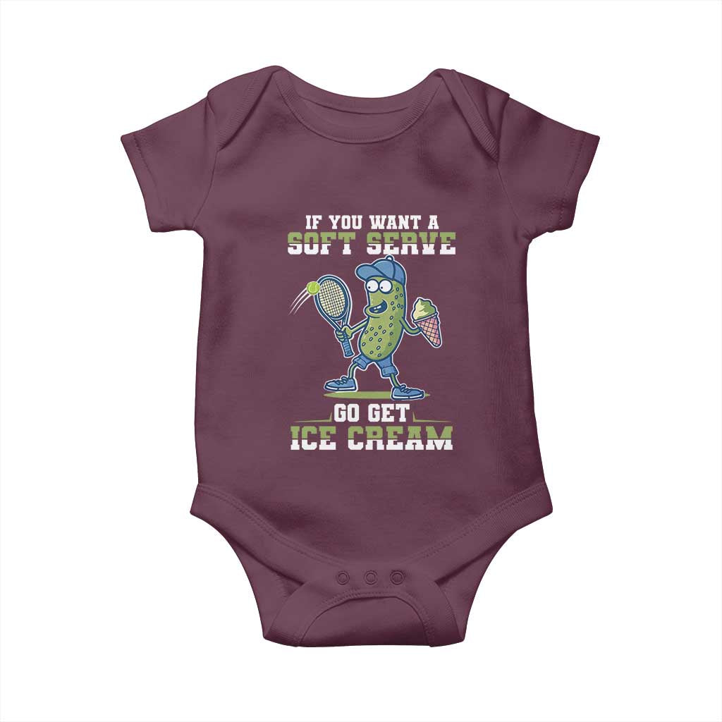 Funny Pickeball Baby Onesie If You Want A Soft Serve Go Get Ice Cream Paddle - Wonder Print Shop