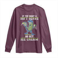 Funny Pickeball Long Sleeve Shirt If You Want A Soft Serve Go Get Ice Cream Paddle - Wonder Print Shop