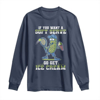 Funny Pickeball Long Sleeve Shirt If You Want A Soft Serve Go Get Ice Cream Paddle - Wonder Print Shop