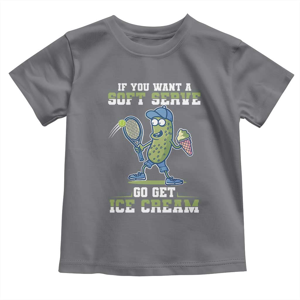 Funny Pickeball Toddler T Shirt If You Want A Soft Serve Go Get Ice Cream Paddle - Wonder Print Shop