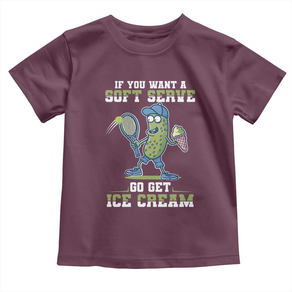 Funny Pickeball Toddler T Shirt If You Want A Soft Serve Go Get Ice Cream Paddle - Wonder Print Shop