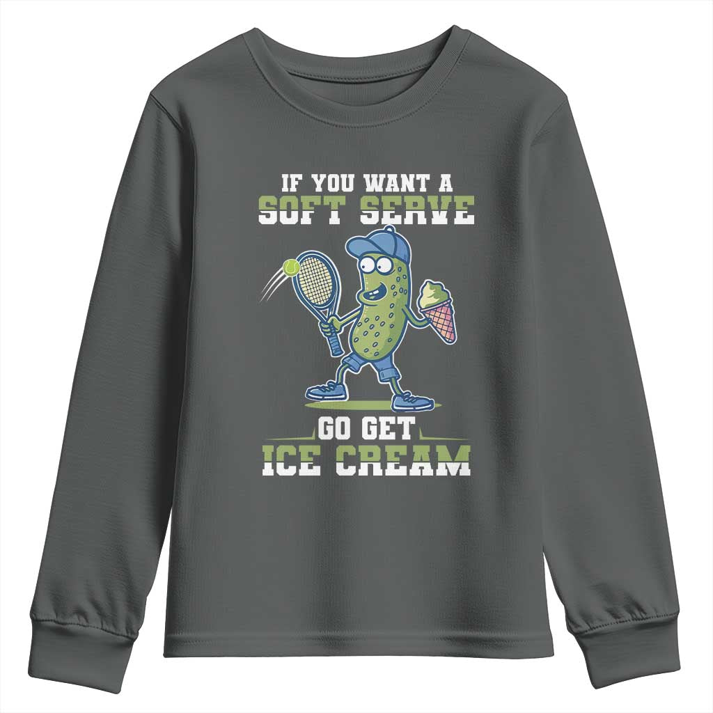 Funny Pickeball Youth Sweatshirt If You Want A Soft Serve Go Get Ice Cream Paddle - Wonder Print Shop