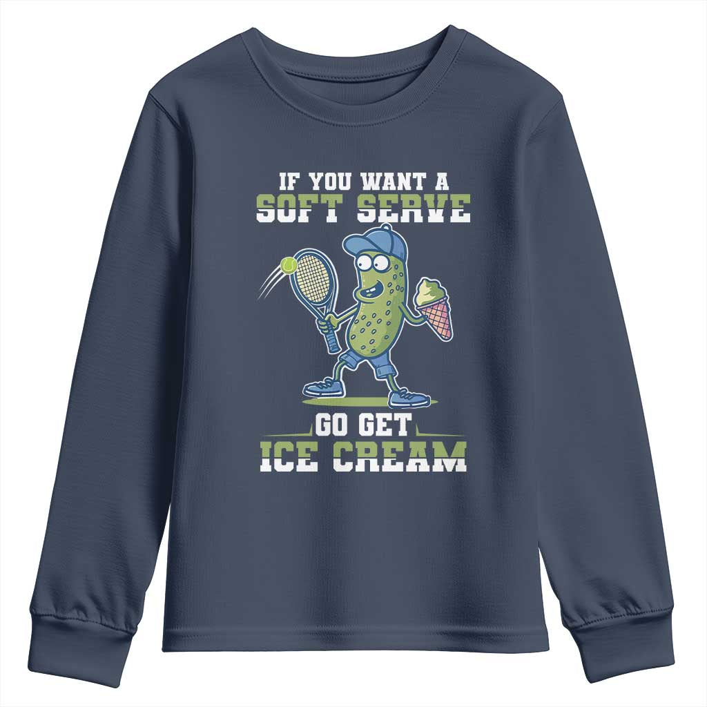 Funny Pickeball Youth Sweatshirt If You Want A Soft Serve Go Get Ice Cream Paddle - Wonder Print Shop