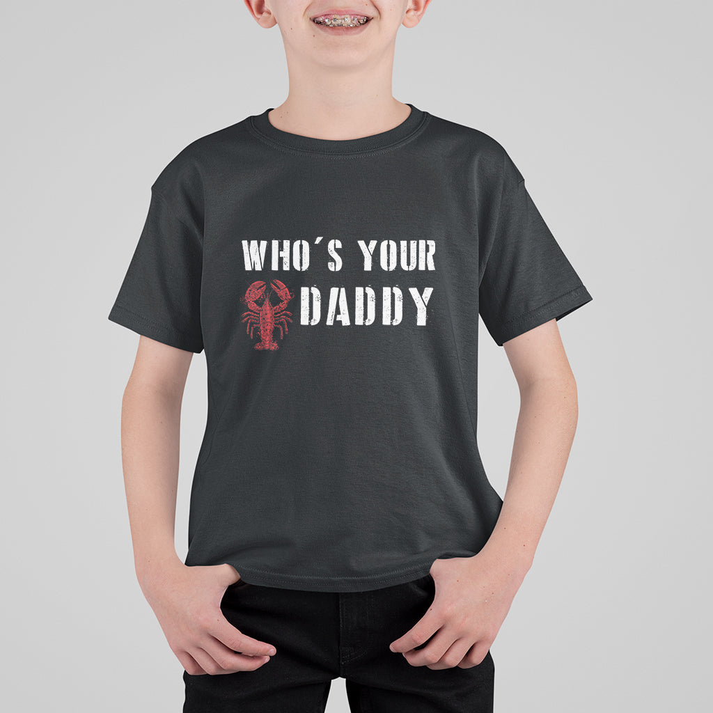 Funny Crawfish T Shirt For Kid Who's Your Craw Daddy Vintage Gift For Men - Wonder Print Shop