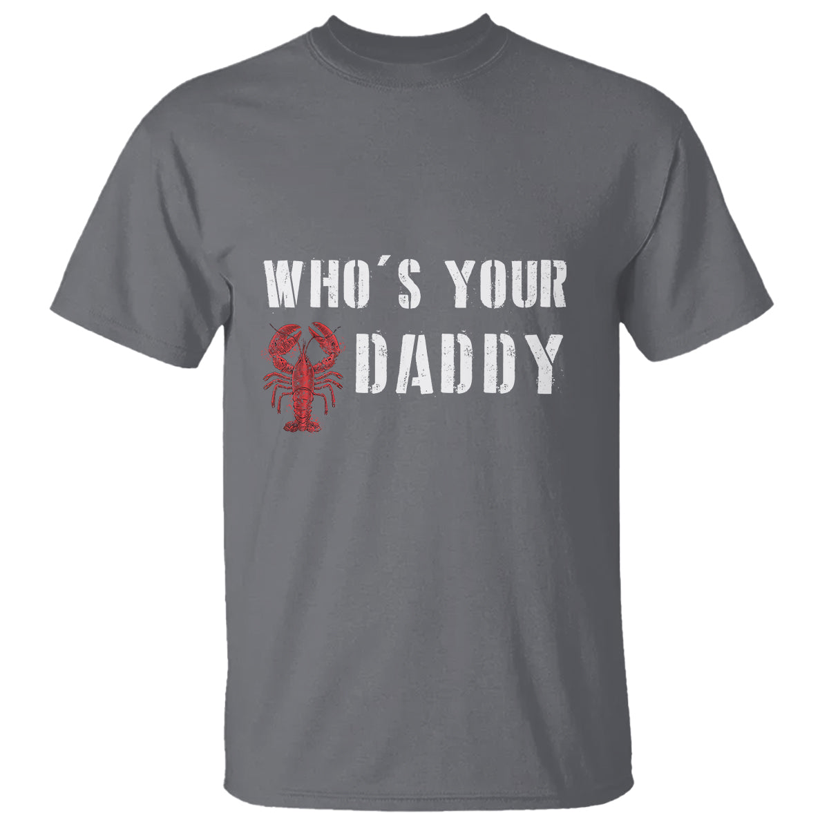 Funny Crawfish T Shirt Who's Your Craw Daddy Vintage Gift For Men - Wonder Print Shop