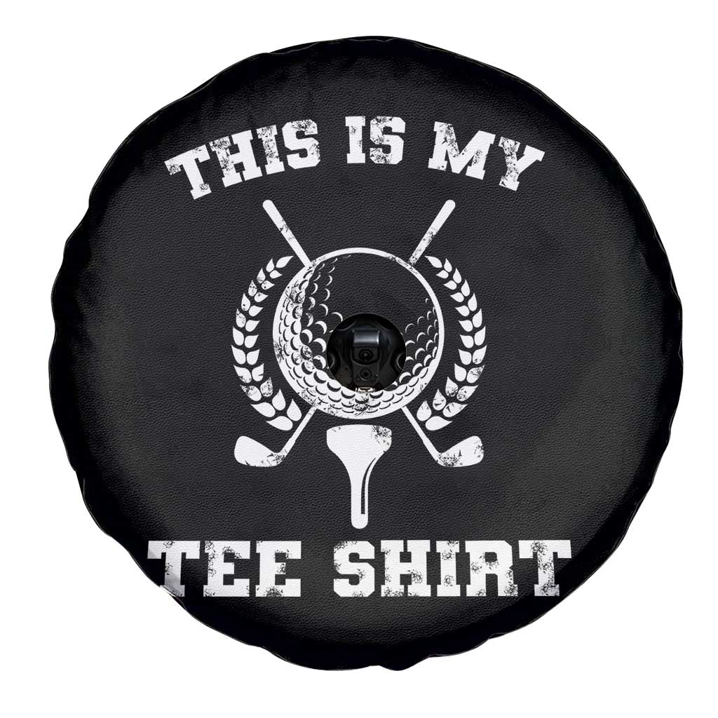 Golf Lover Spare Tire Cover This Is My Tee Shirt Golfing Player - Wonder Print Shop