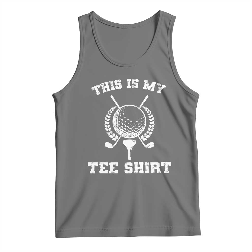 Golf Lover Tank Top This Is My Tee Shirt Golfing Player - Wonder Print Shop