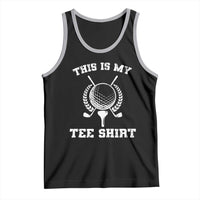 Golf Lover Tank Top This Is My Tee Shirt Golfing Player - Wonder Print Shop
