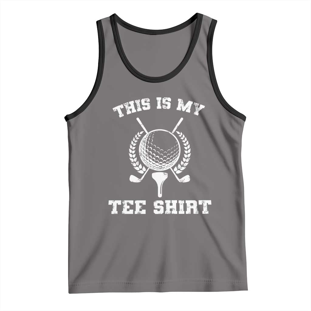 Golf Lover Tank Top This Is My Tee Shirt Golfing Player - Wonder Print Shop