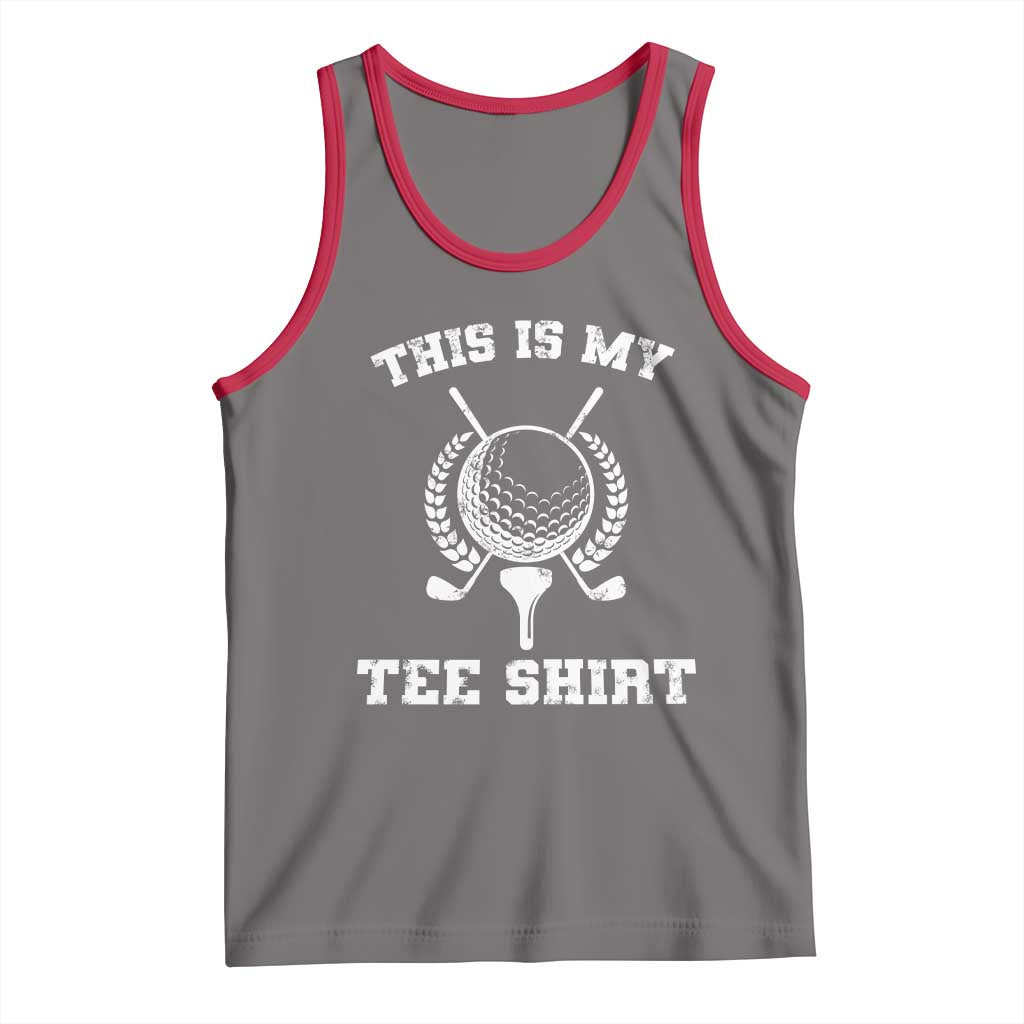 Golf Lover Tank Top This Is My Tee Shirt Golfing Player - Wonder Print Shop