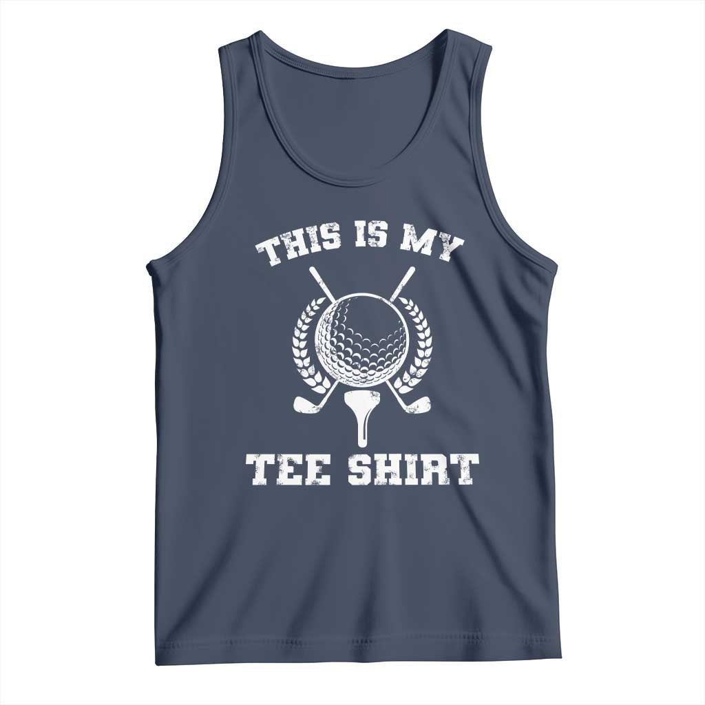 Golf Lover Tank Top This Is My Tee Shirt Golfing Player - Wonder Print Shop