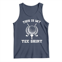 Golf Lover Tank Top This Is My Tee Shirt Golfing Player - Wonder Print Shop