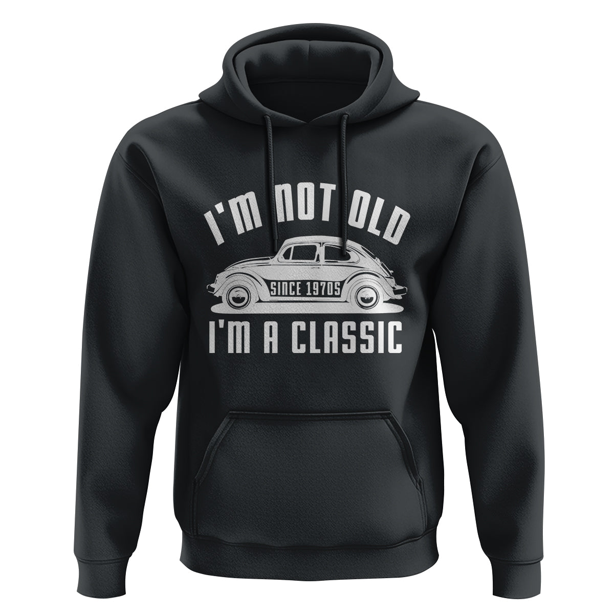 Vintage Car Hoodie I'm Not Old I'm Classic Fathers' s Day - Wonder Print Shop