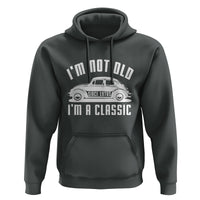 Vintage Car Hoodie I'm Not Old I'm Classic Fathers' s Day - Wonder Print Shop