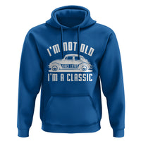 Vintage Car Hoodie I'm Not Old I'm Classic Fathers' s Day - Wonder Print Shop