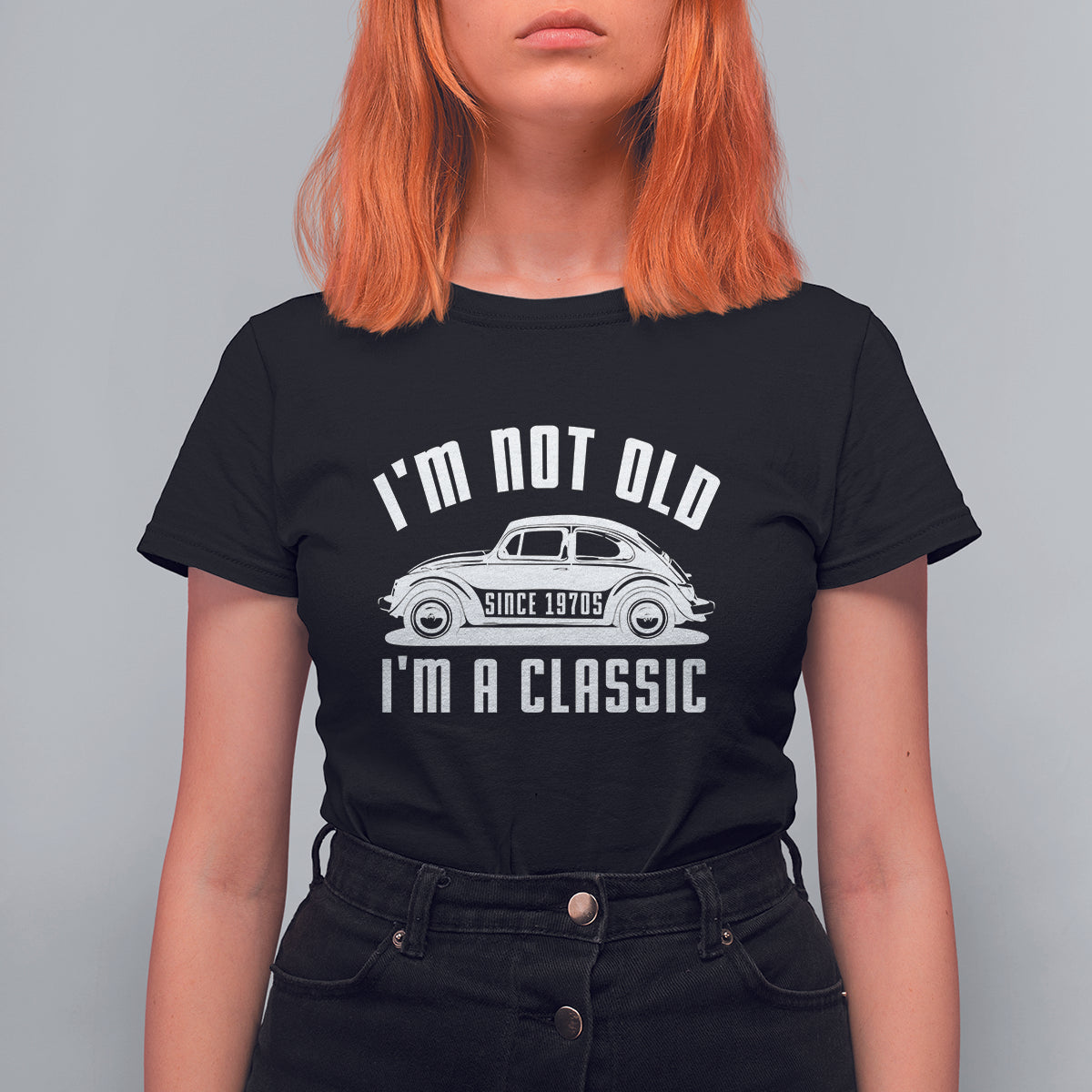 Vintage Car T Shirt For Women I'm Not Old I'm Classic Fathers' s Day - Wonder Print Shop