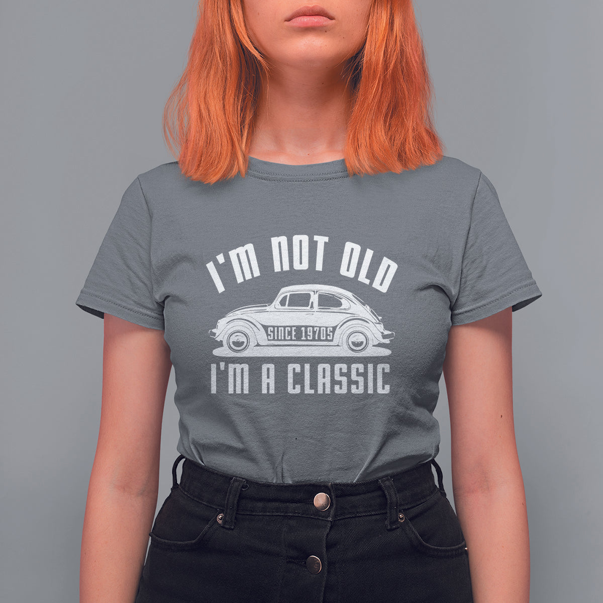 Vintage Car T Shirt For Women I'm Not Old I'm Classic Fathers' s Day - Wonder Print Shop