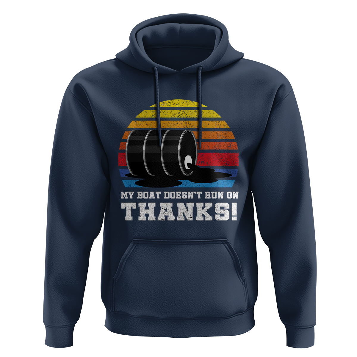 Funny Watercraft Hoodie My Boat Doesn't Run On Thanks Expensive Gas Joke - Wonder Print Shop