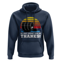 Funny Watercraft Hoodie My Boat Doesn't Run On Thanks Expensive Gas Joke - Wonder Print Shop