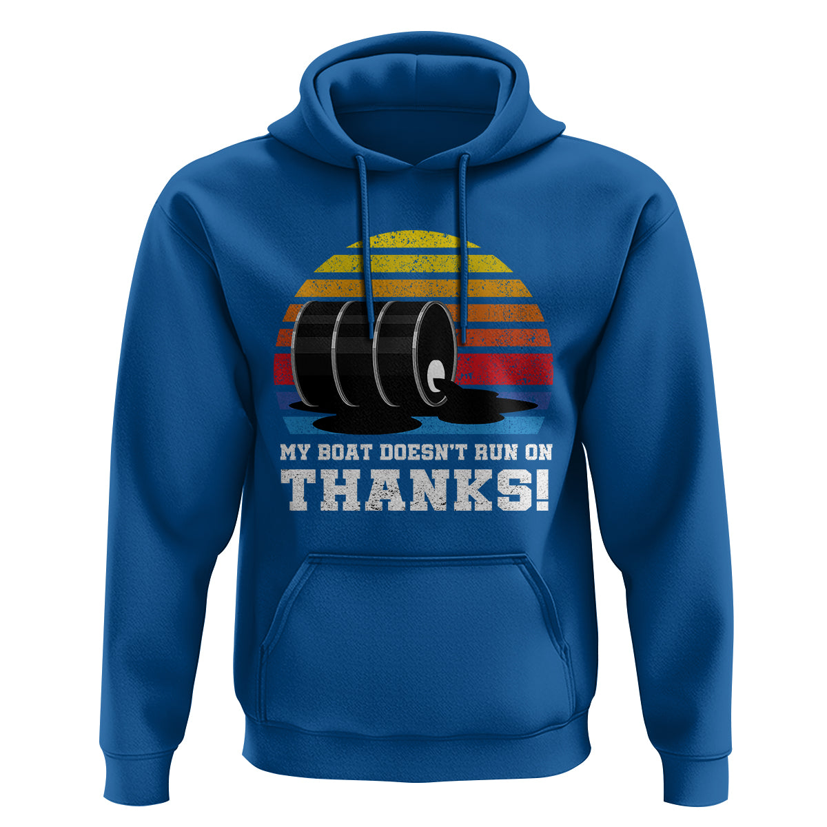 Funny Watercraft Hoodie My Boat Doesn't Run On Thanks Expensive Gas Joke - Wonder Print Shop