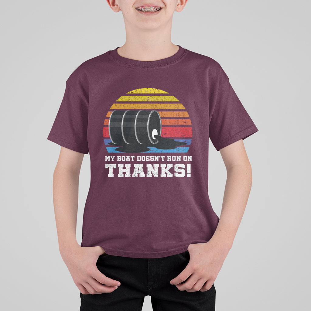 Funny Watercraft T Shirt For Kid My Boat Doesn't Run On Thanks Expensive Gas Joke - Wonder Print Shop