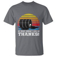 Funny Watercraft T Shirt My Boat Doesn't Run On Thanks Expensive Gas Joke - Wonder Print Shop