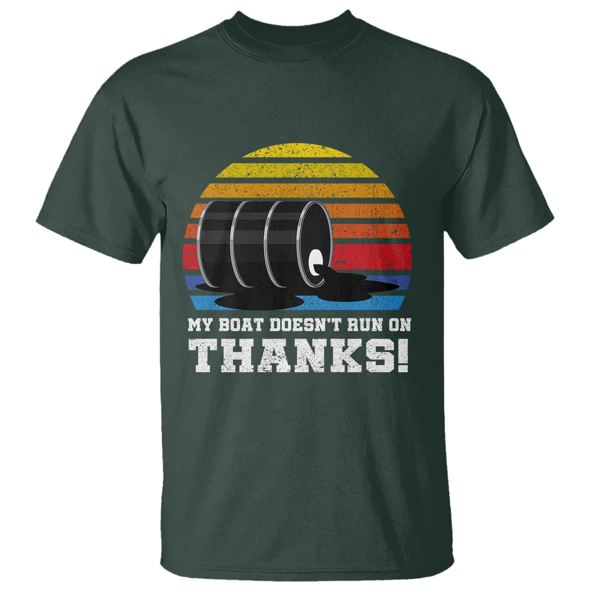 Funny Watercraft T Shirt My Boat Doesn't Run On Thanks Expensive Gas Joke - Wonder Print Shop