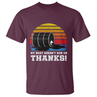 Funny Watercraft T Shirt My Boat Doesn't Run On Thanks Expensive Gas Joke - Wonder Print Shop