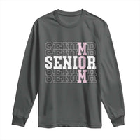 Mom Senior 2025 Long Sleeve Shirt Proud Mom Of A Class Of 2025 Graduate