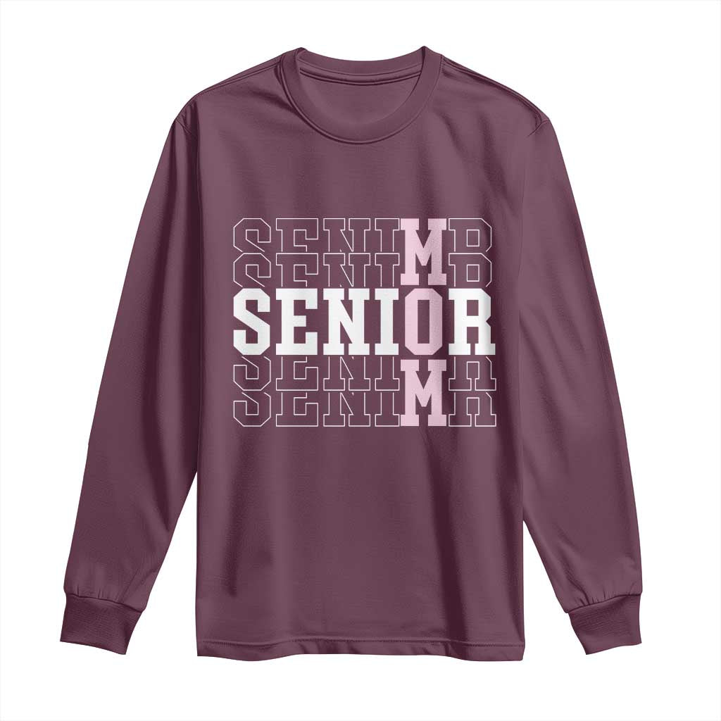 Mom Senior 2025 Long Sleeve Shirt Proud Mom Of A Class Of 2025 Graduate