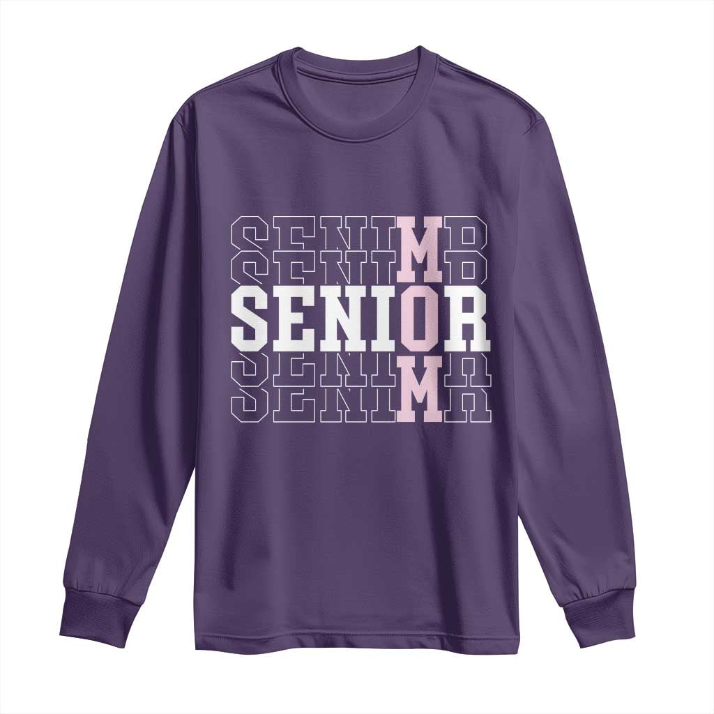 Mom Senior 2025 Long Sleeve Shirt Proud Mom Of A Class Of 2025 Graduate