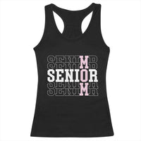 Mom Senior 2025 Racerback Tank Top Proud Mom Of A Class Of 2025 Graduate