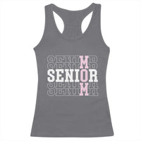 Mom Senior 2025 Racerback Tank Top Proud Mom Of A Class Of 2025 Graduate